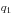 q_1 
