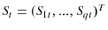  S_{t}=(S_{1t},...,S_{qt})^{T}