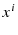  x^{i}