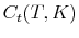  C_t(T,K)