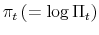  \pi_{t}\left( =\log\Pi_{t}\right) 
