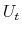  U_{t}