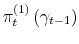 \pi_{t}^{\left( 1\right) }\left( \gamma_{t-1}\right) 
