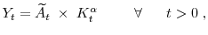 \displaystyle Y_{t} = \widetilde{A}_t \;\times\;K_{t}^\alpha \;\;\;\;\;\;\;\;\; \forall \;\;\;\;\;\;t > 0 \; ,