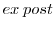  ex \:post