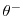  \theta^{-}