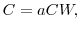 \displaystyle C=aCW,