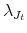  \lambda_{J_t}