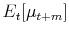  E_t[\mu_{t+m}]