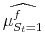 \displaystyle \widehat{\mu_{S_t=1}^{f}}
