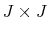  {{J \times J}}