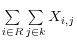 \sum\limits_{i\in R} {\sum\limits_{j\in k} {X_{i,j} } } 