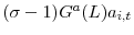  (\sigma-1)G^{a}(L)a_{i,t} 