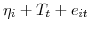  % \eta_{i}+T_{t}+e_{it}% 