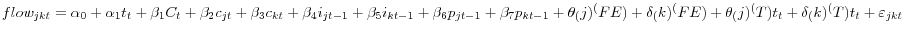 flow_{{jkt} }=\alpha _{0 }+\alpha _{1 }t_{t }+\beta _{1 }C_{t }+\beta _{2 }c_{{jt} }+\beta _{3 }c_{{kt} }+\beta _{4 }i_{{jt-1} }+\beta _{5 }i_{{kt-1} }+\beta _{6 }p_{{jt-1} }+\beta _{7 }p_{{kt-1} }+\theta _(j)^({FE} )+\delta _(k)^({FE} )+\theta _(j)^(T )t_{t }+\delta _(k)^(T )t_{t }+\varepsilon _{{jkt} }
