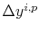  \Delta y^{i,p}