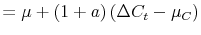 \displaystyle = \mu + (1+a)\left( \Delta C_t - \mu_C \right)