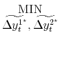 \displaystyle \stackrel{\mbox{MIN}}{\widetilde{\Delta y_t^{1^\star}}, \widetilde{\Delta y_t^{2^\star}}}