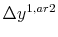  \Delta y^{1,ar2}