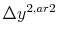  \Delta y^{2,ar2}