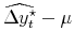 \displaystyle \widehat{\Delta y_t^\star} - \mu