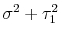  \sigma^2 + \tau^2_1