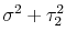  \sigma^2 + \tau^2_2