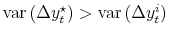  \operatorname{var}\left( \Delta y_{t}% ^{\star}\right) > \operatorname{var}\left( \Delta y_{t}^{i}\right) 