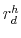 r_d^h 