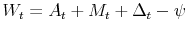 W_t = A_t + M_t + \Delta_t - \psi