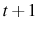 t+1