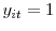  y_{it}=1