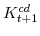  K^{cd}_{t+1}