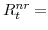  R^{nr}_{t}=