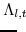 \displaystyle \Lambda_{l,t} \!\!\!\!