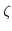 \zeta