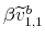  \beta \widetilde{v}_{1,1}^{b}