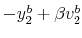  -y_{2}^{b}+\beta v_{2}^{b}