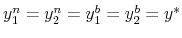  y_{1}^{n}=y_{2}^{n}=y_{1}^{b}=y_{2}^{b}=y^{\ast}