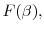  F(\beta ),