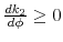  \frac{d k_2}{d \phi} \geq 0