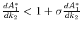  \frac{d A_1^*}{d k_2} < 1 + \sigma \frac{d A_1^*}{d k_2}