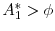  A_{1}^{\ast } > \phi 