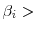 \beta _{i}>