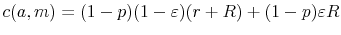 \displaystyle c(a,m)=(1-p)(1-\varepsilon)(r+R)+(1-p)\varepsilon R