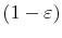  (1-\varepsilon)