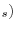 _{s})