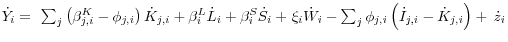 \dot {Y}_i ={\kern 1pt}{\kern 1pt}\sum\nolimits_j {\left( {\beta _{j,i}^K -\phi _{j,i} } \right)\dot {K}_{j,i} } +\beta _i^L \dot {L}_i +\beta _i^S \dot {S}_i + {\kern 1pt}\xi _i \dot {W}_i -\sum\nolimits_j {\phi _{j,i} \left( {\dot {I}_{j,i} -\dot {K}_{j,i} } \right)} + {\kern 1pt}{\kern 1pt}\dot {z}_i 