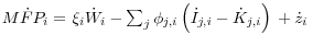 M\dot {F}P_i = {\kern 1pt}\xi _i \dot {W}_i -\sum\nolimits_j {\phi _{j,i} \left( {\dot {I}_{j,i} -\dot {K}_{j,i} } \right)} {\kern 1pt}{\kern 1pt}+ \dot {z}_i {\kern 1pt}{\kern 1pt}