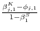 \frac{\beta _{j, 1}^K -\phi _{j, 1} }{1-\beta _1^S }